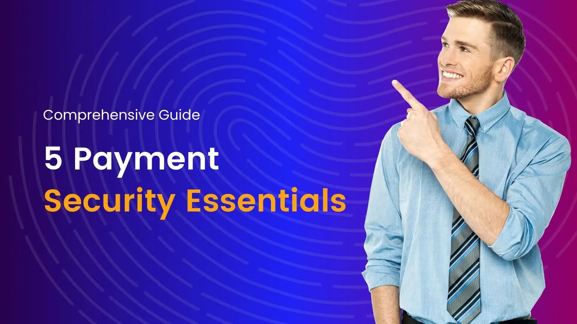 5 Payment Security Essentials